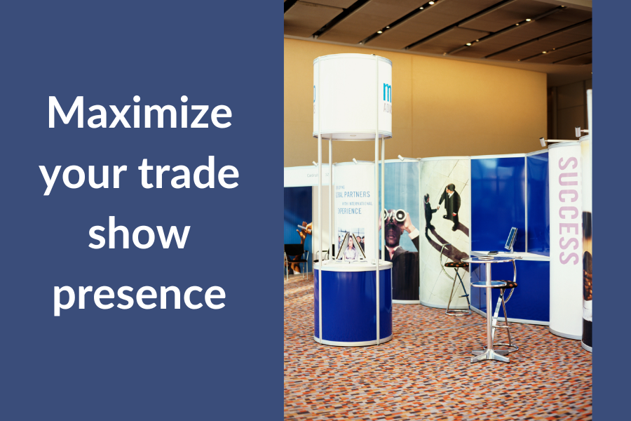 Learn How To Maximize Your Trade Show Presence with Effective Sign Displays