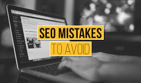 Most Common SEO Mistakes to Avoid