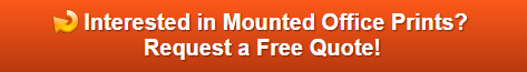 Free quote on mounted office prints in Raleigh NC