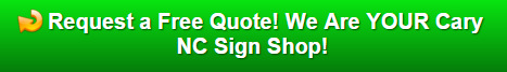Free quote on business signs Cary NC