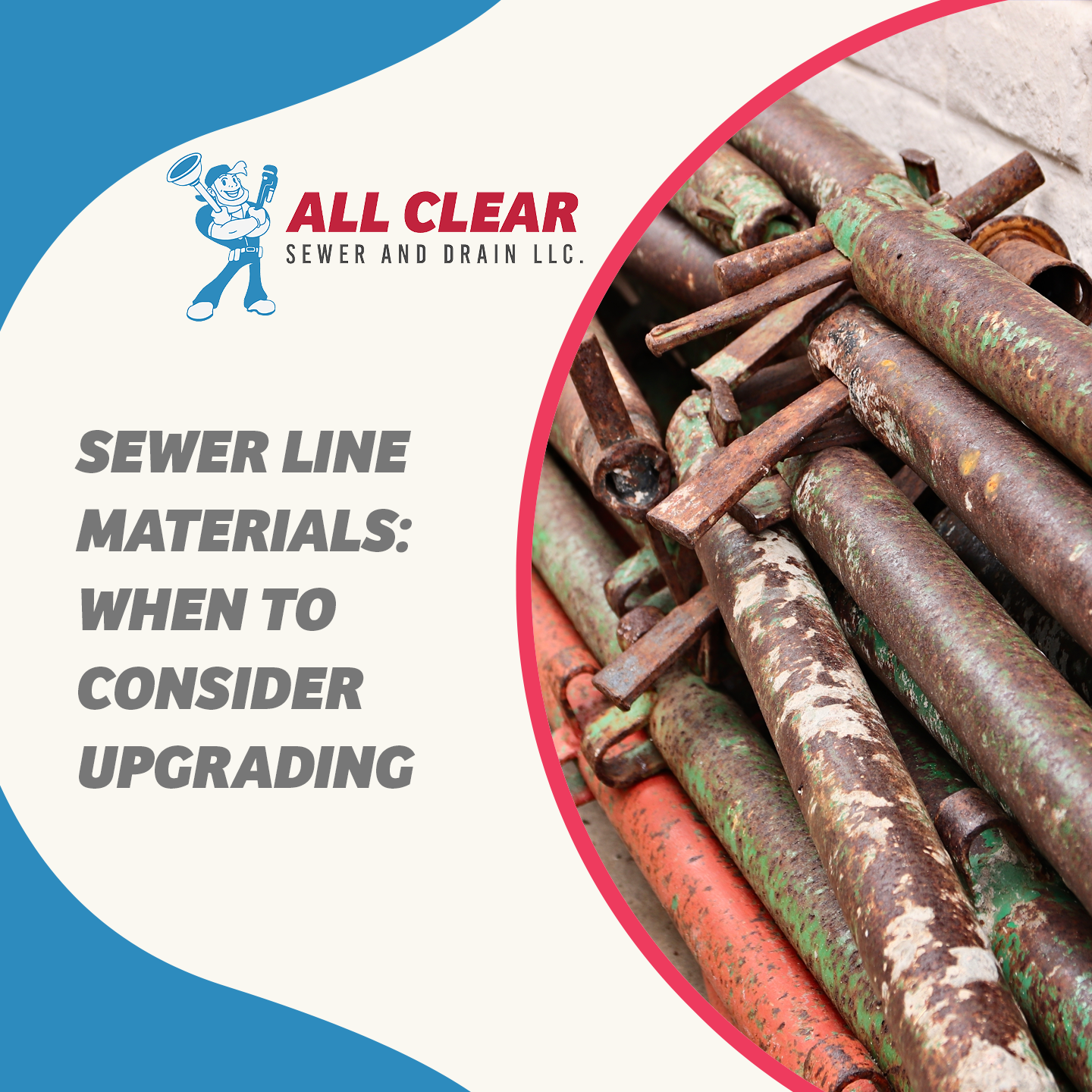 All-Clear-Sewer-and-Drain-Charlotte-North-Carolina-sewer-line-materials-when-to-consider-upgrading