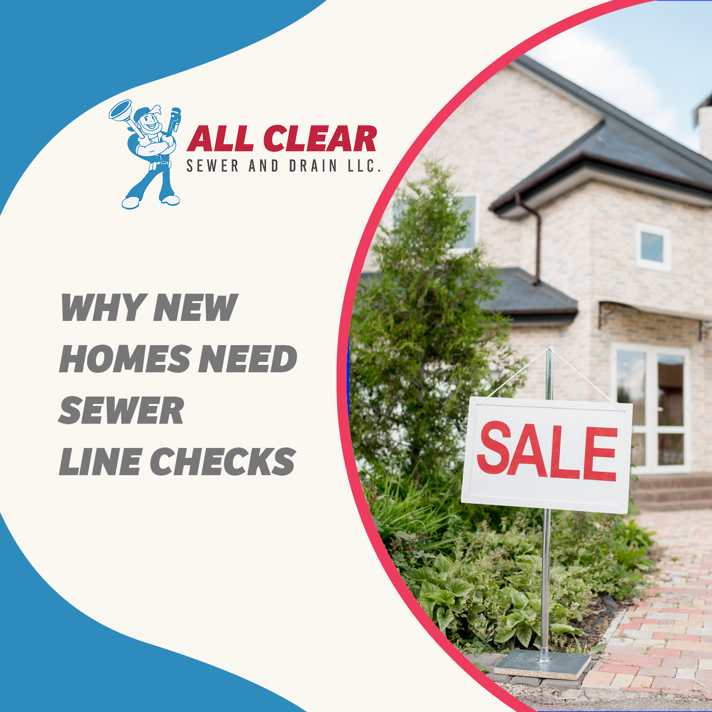 All-Clear-Sewer-and-Drain-Charlotte-North-Carolina-Why New Homes Need Sewer Line Checks