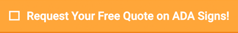 Request Your Free Quote on ADA Signs