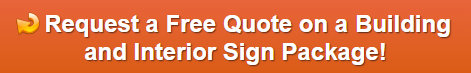 Free quote on Building and Interior Signage Package in San Diego CA