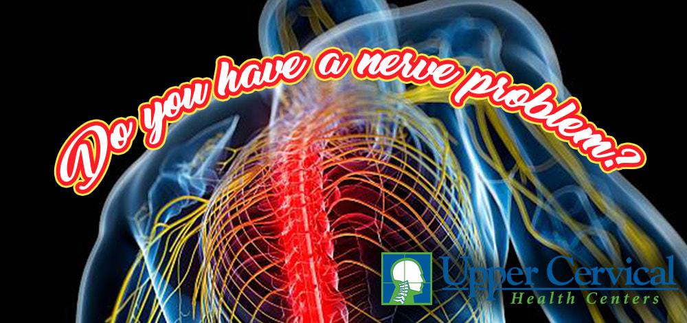 Do you have a nerve problem?