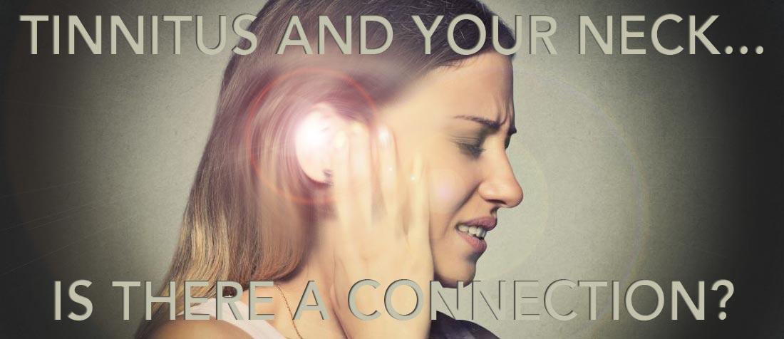 Tinnitus and Your Neck, Is There a Connection?