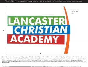 A sample of the pre-production proof for the LCA logo signs.