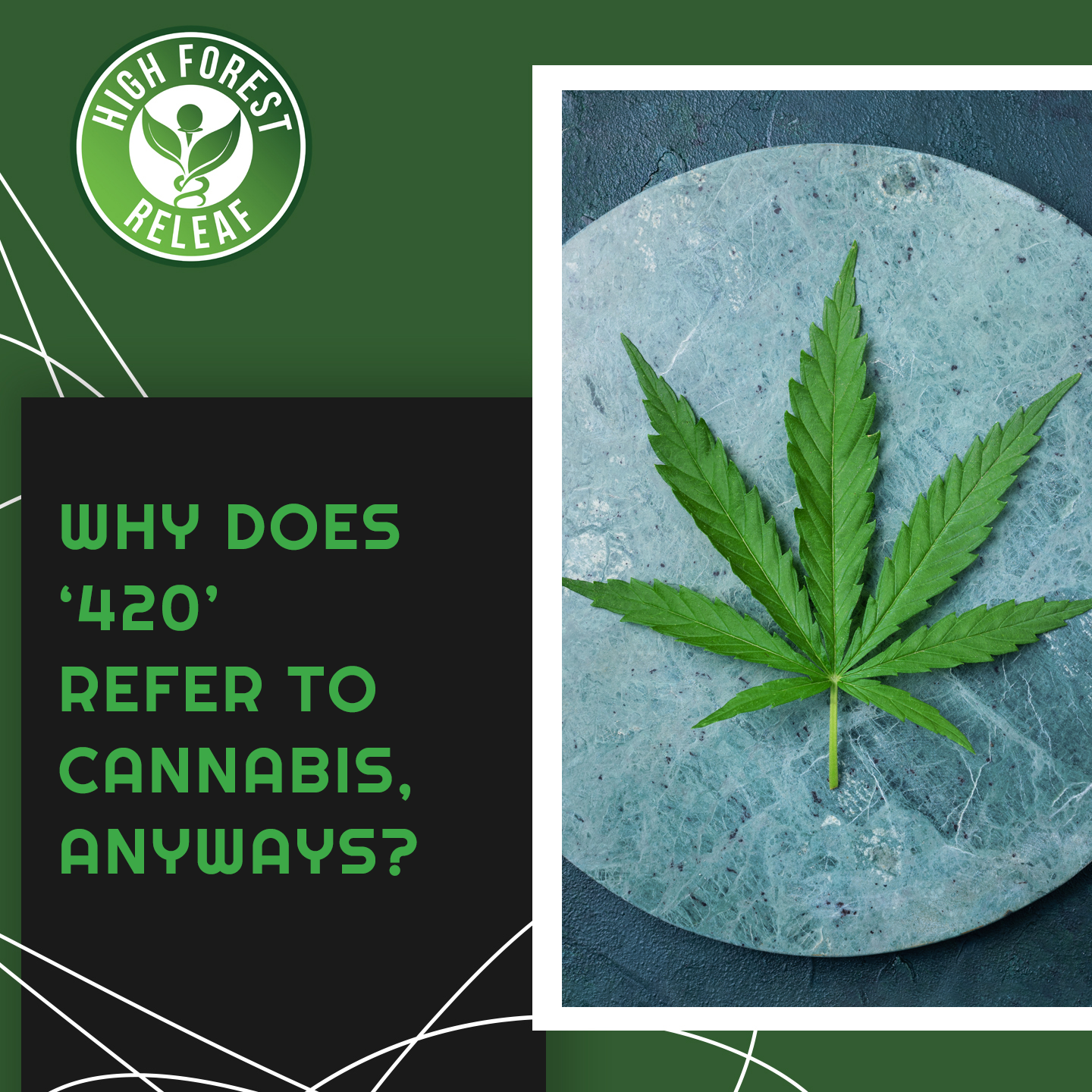 High-Forest-ReLeaf-CBD-Hohenwald-Tennessee-why-does-420-refer-to-cannabis