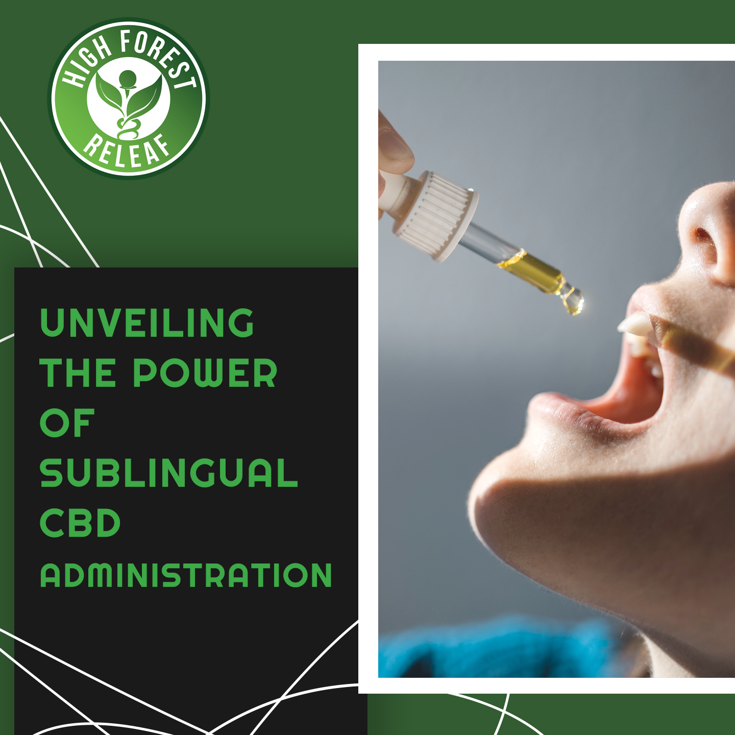 High-Forest-ReLeaf-CBD-unveiling-the-power-of-sublingual-cbd-administration