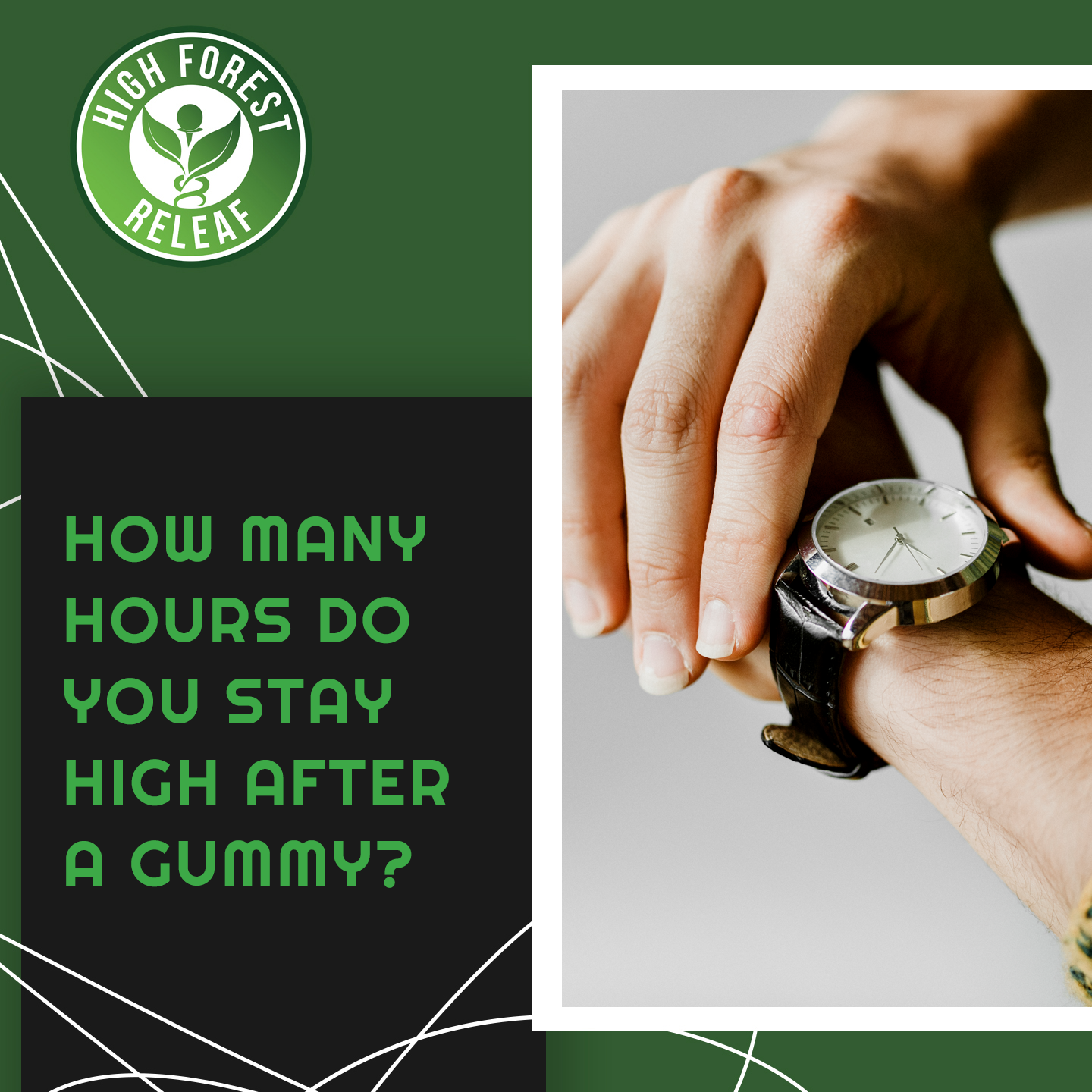 High-Forest-ReLeaf-CBD-how-many-hours-do-you-stay-high-after-a-gummy