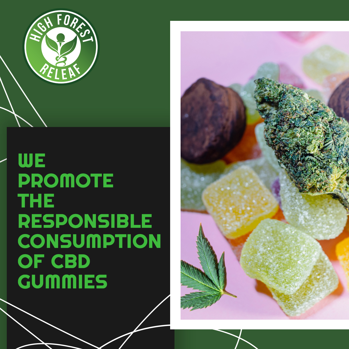 We-Promote-The-Responsible-Consumption-Of-CBD-Gummies-High-Forest-ReLeaf