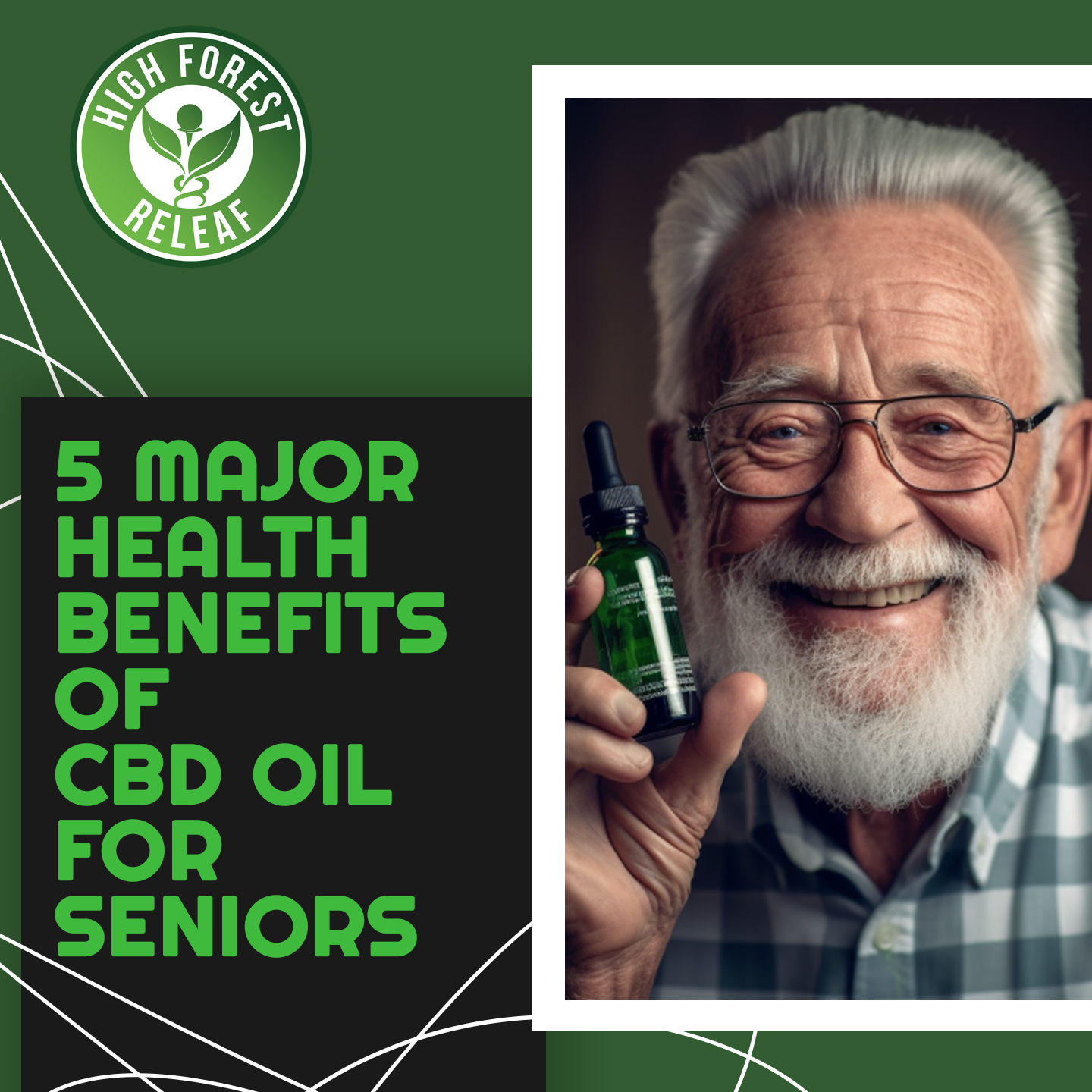 High-Forest-Releaf-5-Major-Benefits-Of-CBD-Oil-For-Seniors