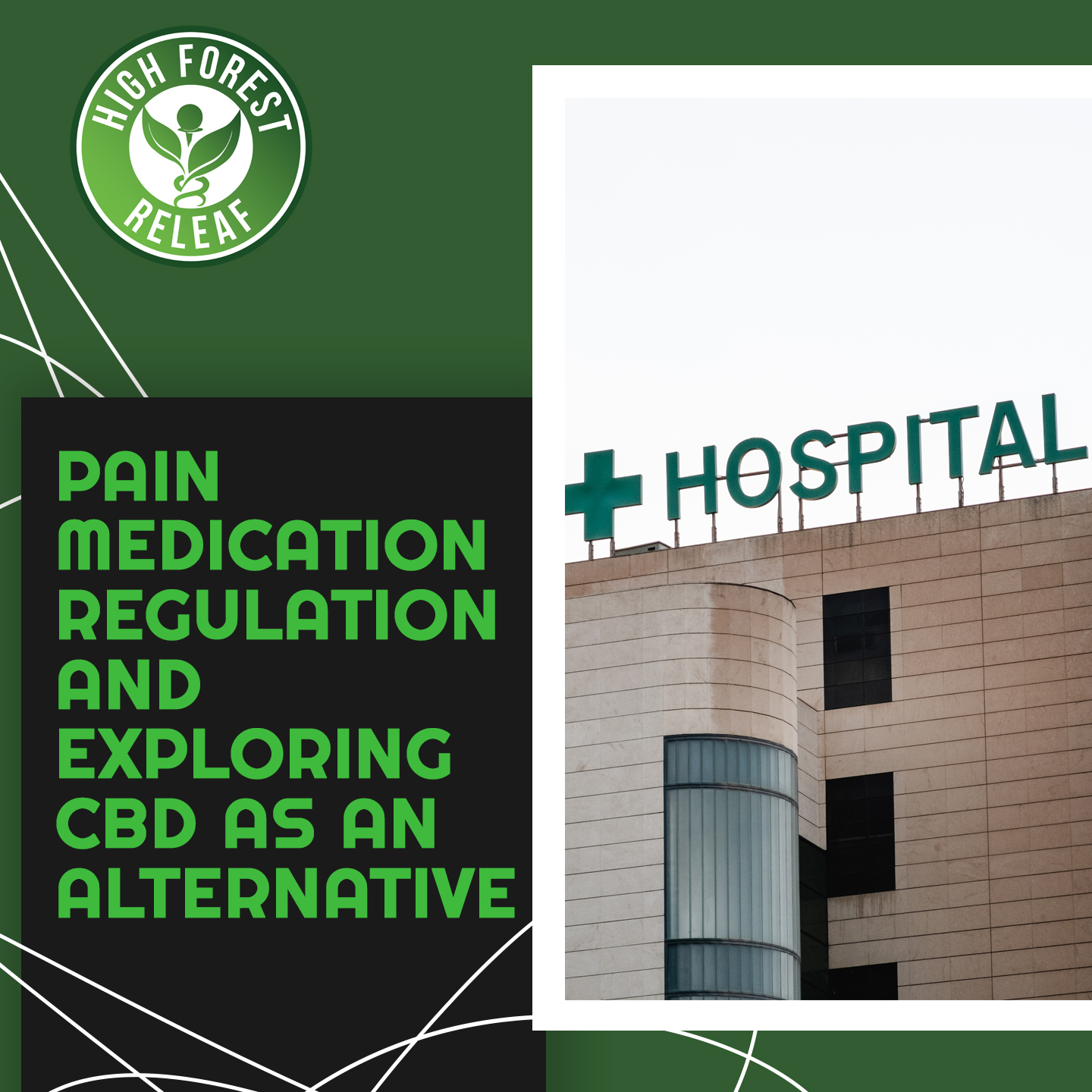 High-Forest-ReLeaf-Pain-Medication-Regulation-And-Exploring-CBD-As-A-Potential-Alternative