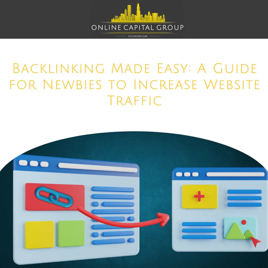 Online-Capital-Group-Nashville-Tennessee-Backlinking Made Easy A Guide for Newbies to Increase Website Traffic