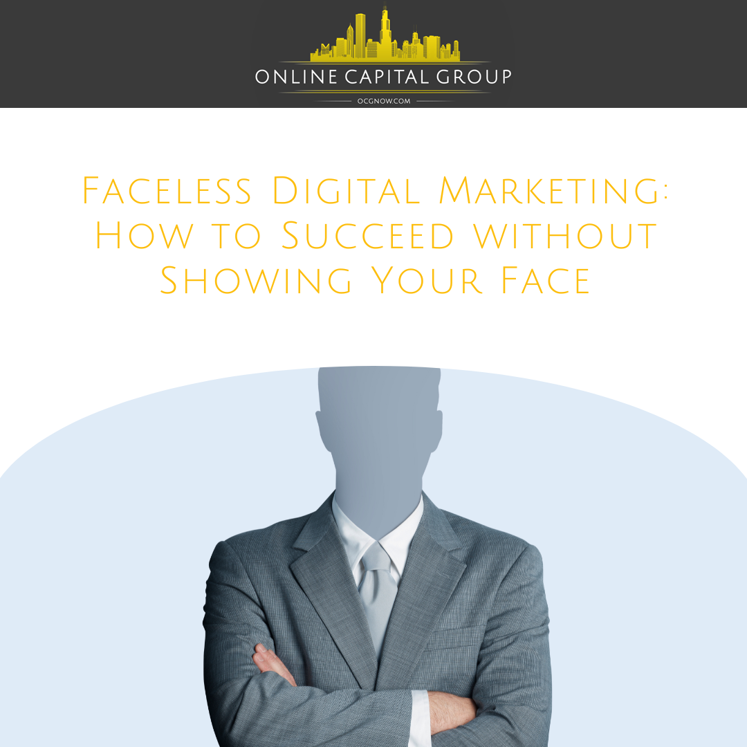 Faceless Digital Marketing How to Succeed without Showing Your Face