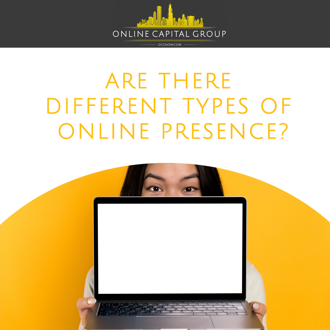Online-Capital-Group-Nashville-Tennessee-are-there-different-types-of-online-presence