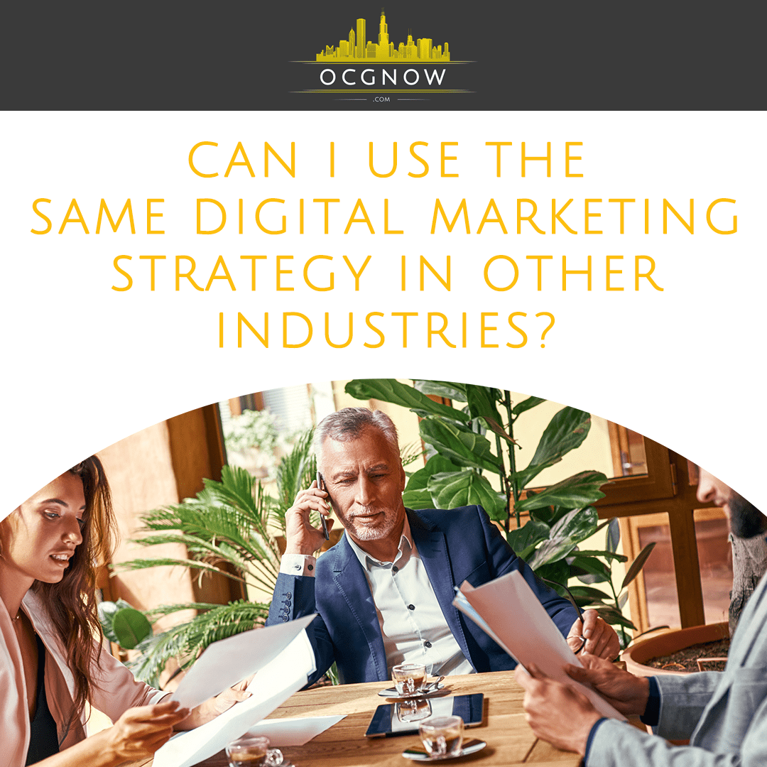 Online-Capital-Group-Can-I-Use-The-Same-Digital-Marketing-Strategy-For-Other-Industries