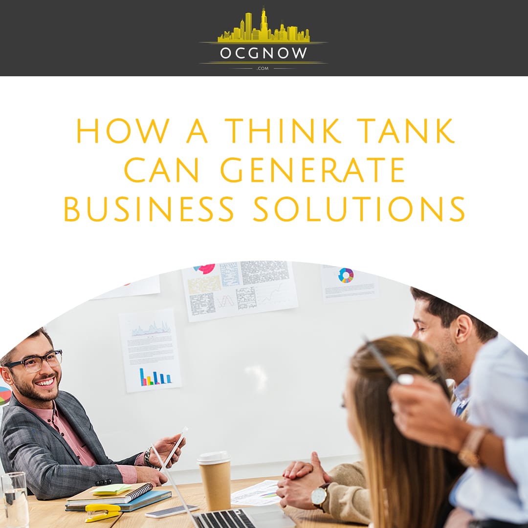 How A Think Tank Can Generate Business Solutions | OCGnow Digital Marketing