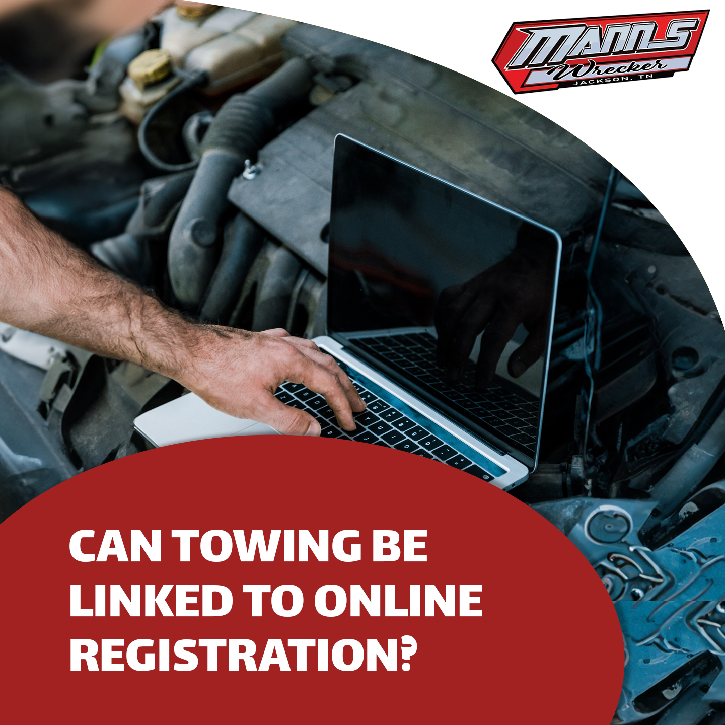 Manns-Wrecker-Services-Jackson-Tennessee-can-towing-be-linked-to-online-registration