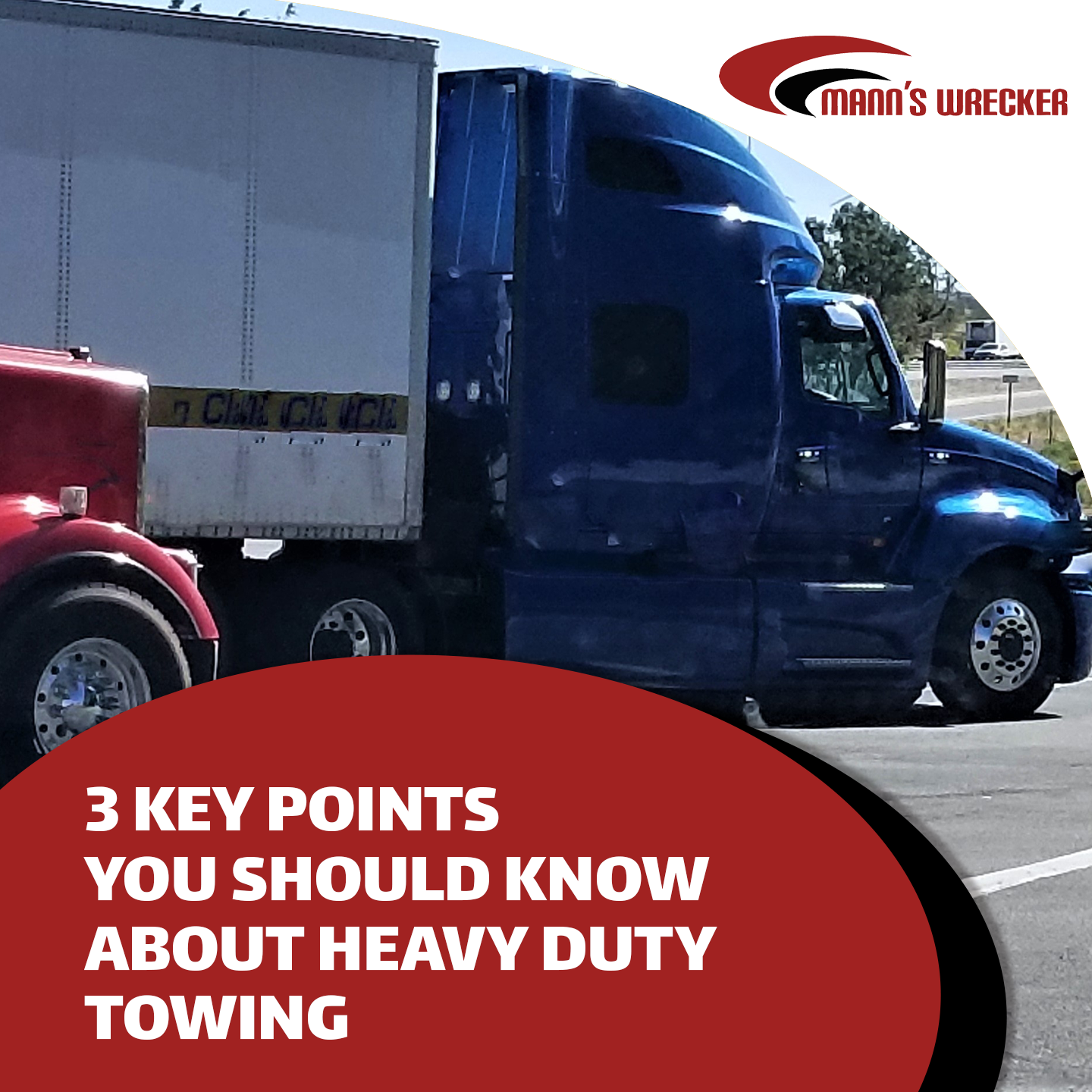 Manns-Wrecker-3-Key-Points-You-Should-Know-About-Heavy-Duty-Towing