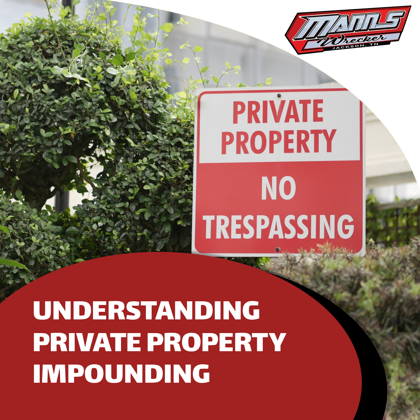 Manns-Wrecker-Services-Jackson-Tennessee-Private-Property-Impounding-Towing