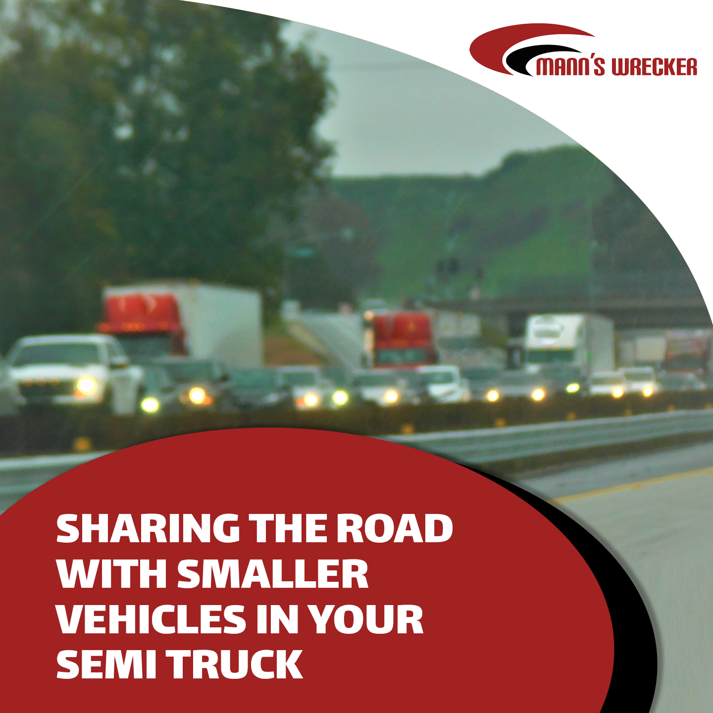 Sharing-The-Road-With-Smaller-Vehicles-In-Your-Semi-Truck-MANNs-Wrecker-Service
