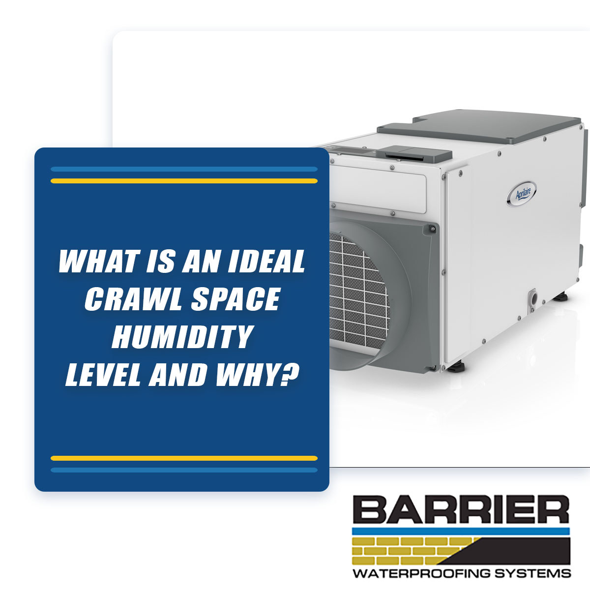 Dehumidifier to depict ideal crawl space humidity level