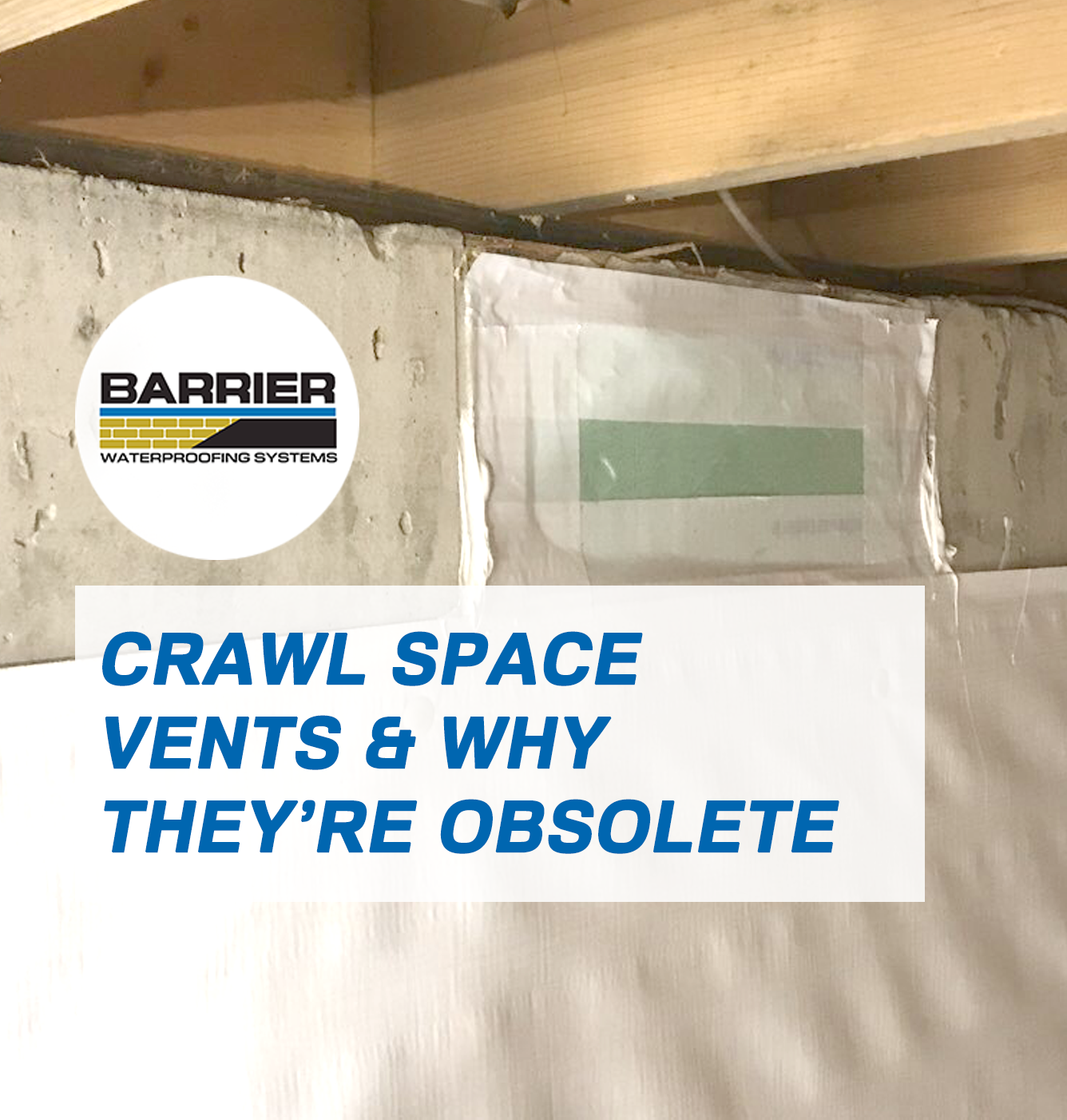 Crawl space vents obsolete encapsulation service