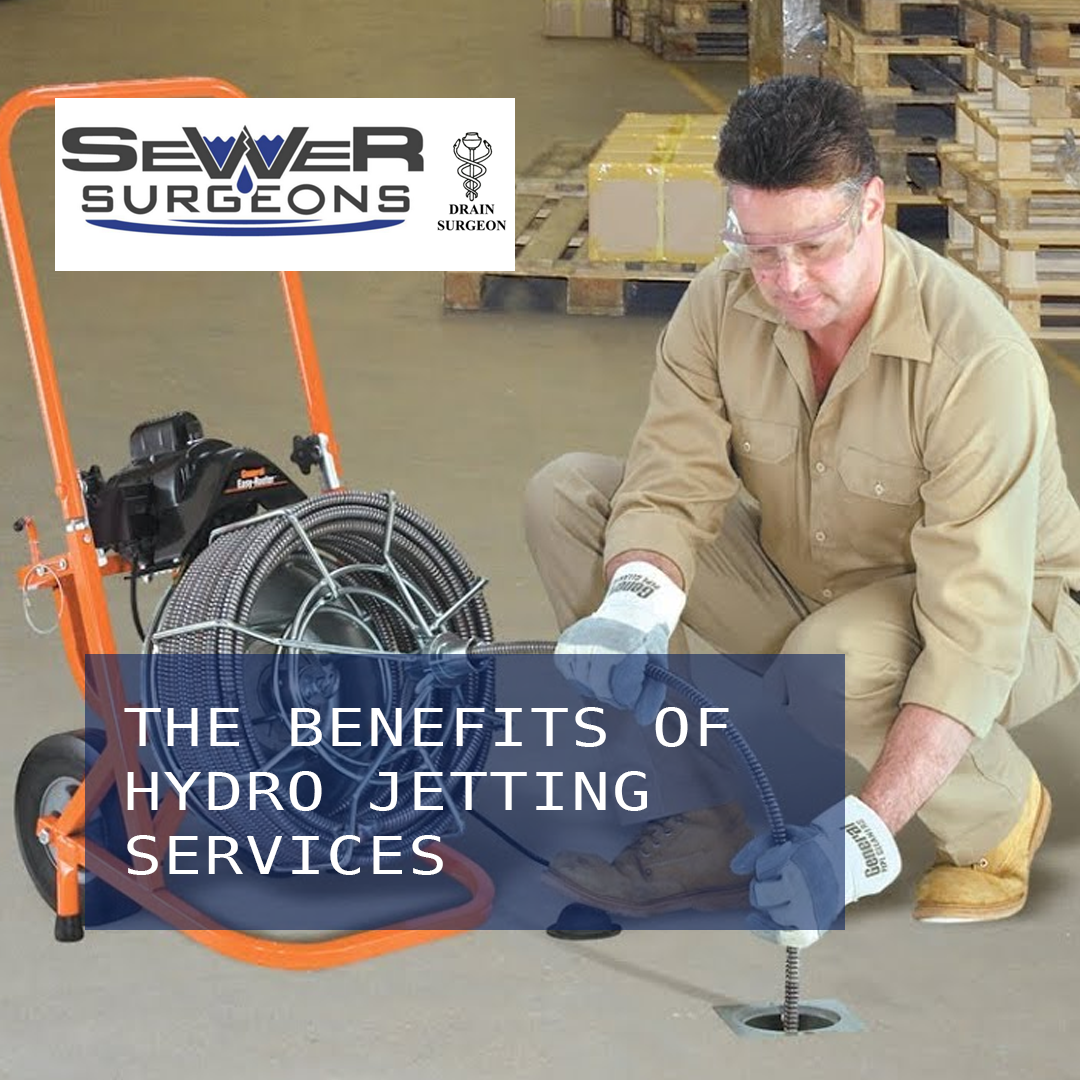 The Benefits of Hydro Jetting Services - Sewer Surgeons