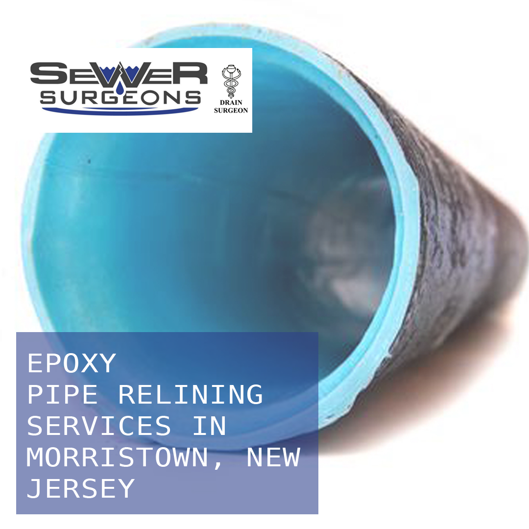 Epoxy Pipe Relining Service in Morristown, New Jersey