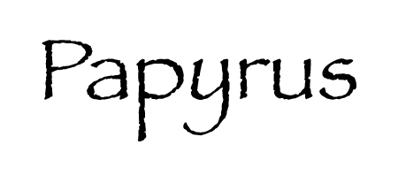 PAPYRUS FONT